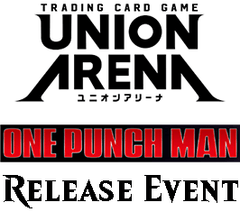 Mar 01 - Union Arena - One Punch Man Release Event